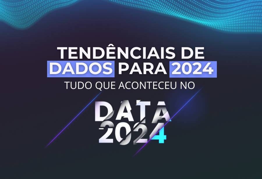 Data 2024, uma maratona de conteúdos sobre as tendências de dados para 2024. O evento aconteceu no dia 7 de dezembro de 2023 e contou com presença de especialistas de diferentes setores, cargos e áreas no universo dos dados.